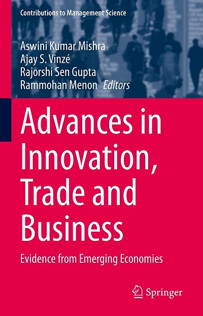 Advances Innovation, Trade and Business: Evidence from Emerging Economies