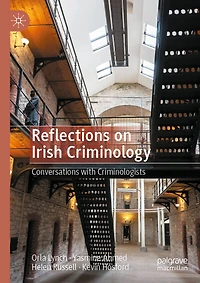 Reflections on Irish Criminology: Conversations with Criminologists