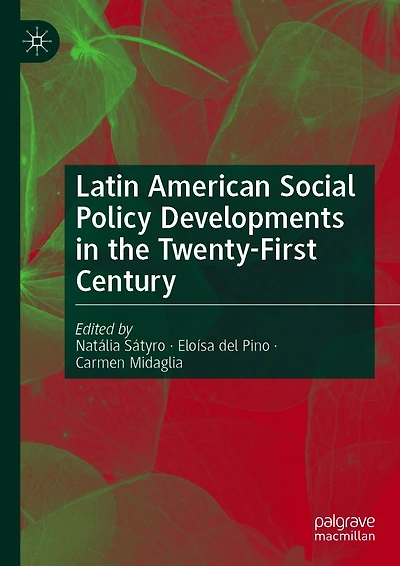 Latin American Social Policy Developments the Twenty-First Century