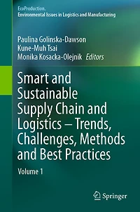Smart and Sustainable Supply Chain Logistics - Trends, Challenges, Methods Best Practices: Volume 1
