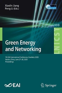 Green Energy and Networking: 7th EAI International Conference, GreeNets 2020, Harbin, China, June 27-28, Proceedings