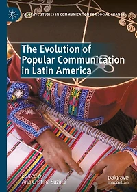 The Evolution of Popular Communication Latin America