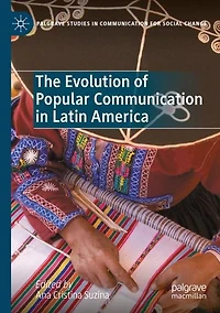 The Evolution of Popular Communication Latin America