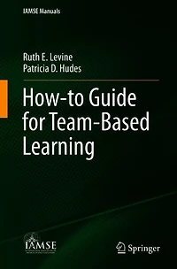 How-to Guide for Team-Based Learning