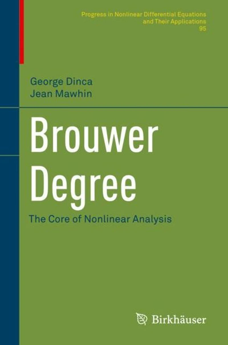 Brouwer Degree: The Core of Nonlinear Analysis