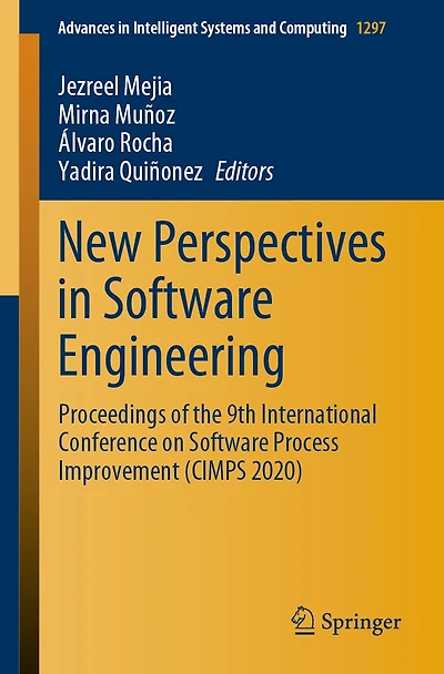 New Perspectives Software Engineering: Proceedings of the 9th International Conference on Process Improvement (CIMPS 2020)