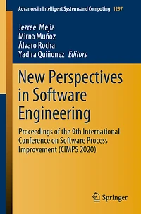 New Perspectives Software Engineering: Proceedings of the 9th International Conference on Process Improvement (CIMPS 2020)