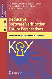 Deductive Software Verification: Future Perspectives: Reflections on the Occasion of 20 Years KeY