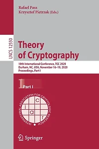 Theory of Cryptography: 18th International Conference, TCC 2020, Durham, NC, USA, November 16-19, Proceedings