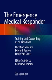 The Emergency Medical Responder: Training and Succeeding as an EMT/EMR?