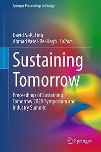 Sustaining Tomorrow: Proceedings of Tomorrow 2020 Symposium and Industry Summit