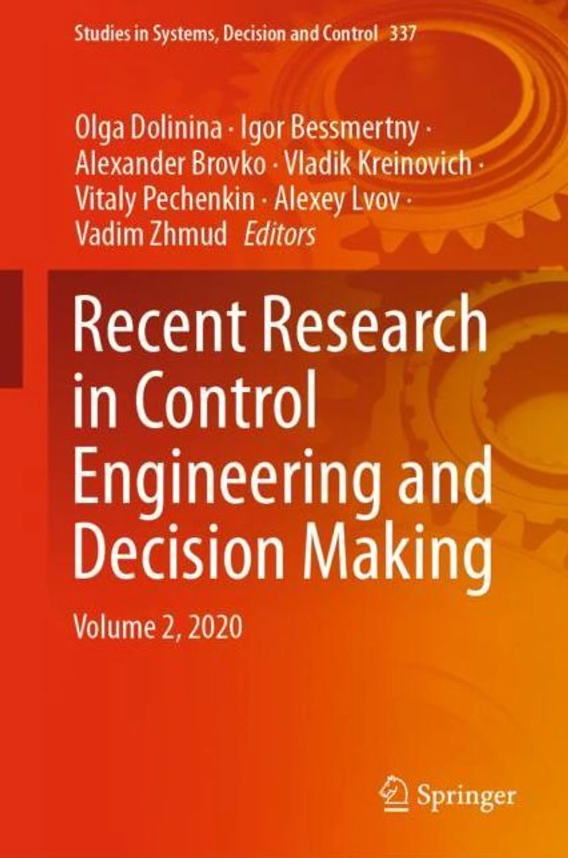 Recent Research Control Engineering and Decision Making: Volume 2, 2020
