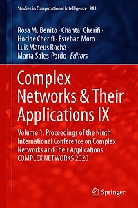 COMPLEX NETWORKS & Their Applications IX: Volume 1, Proceedings of the Ninth International Conference on and 2020
