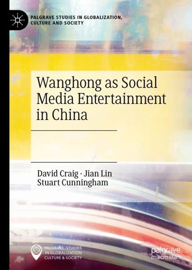 Wanghong as Social Media Entertainment China