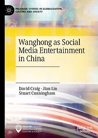 Wanghong as Social Media Entertainment China