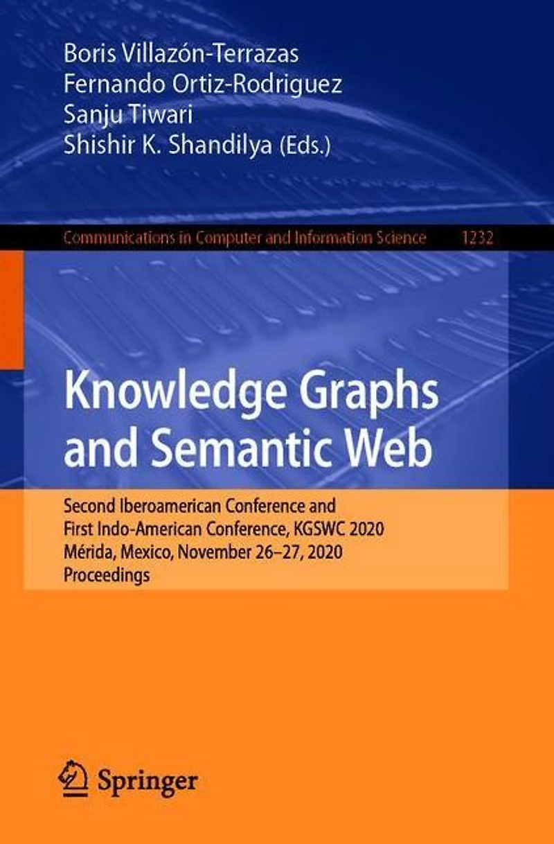 Knowledge Graphs and Semantic Web: Second Iberoamerican Conference First Indo-American Conference, KGSWC 2020, Mérida, Mexico, November 26-27, Proceedings