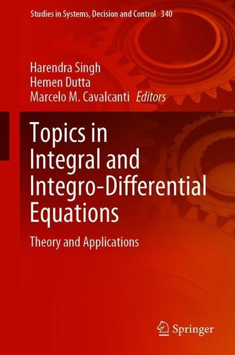 Topics Integral and Integro-Differential Equations: Theory Applications