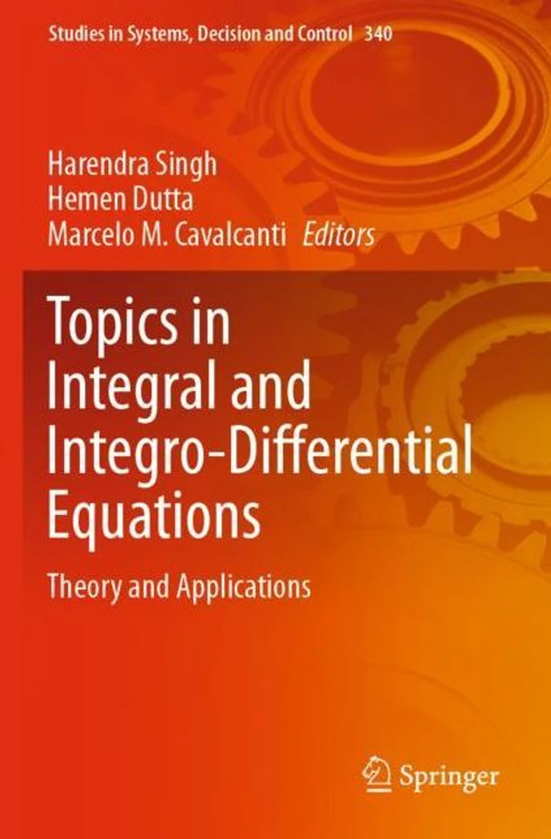 Topics Integral and Integro-Differential Equations: Theory Applications
