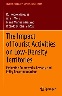 The Impact of Tourist Activities on Low-Density Territories: Evaluation Frameworks, Lessons, and Policy Recommendations