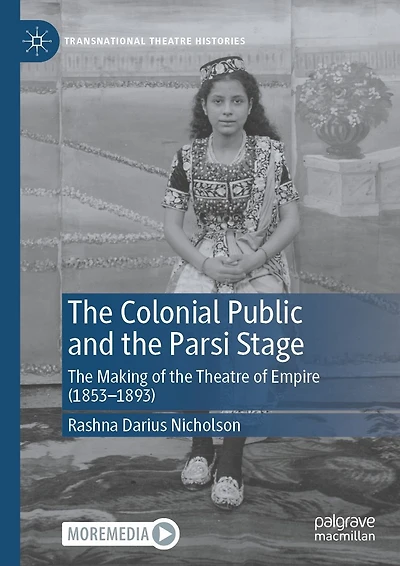 the Colonial Public and Parsi Stage: Making of Theatre Empire (1853-1893)