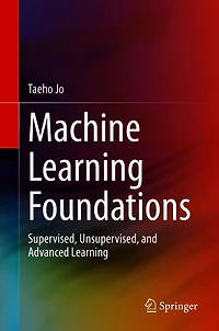 Machine Learning Foundations: Supervised, Unsupervised, and Advanced