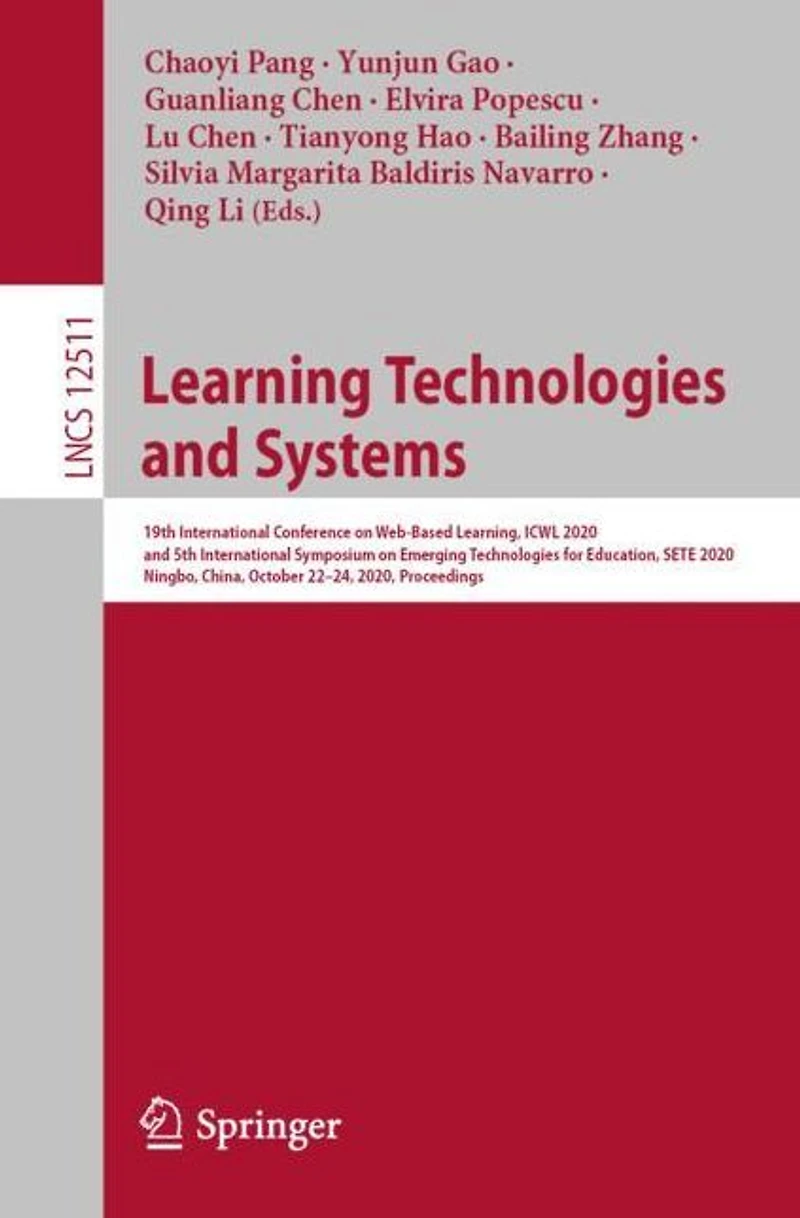 Learning Technologies and Systems: 19th International Conference on Web-Based Learning, ICWL 2020, 5th Symposium Emerging for Education, SETE Ningbo, China, October 22-24, Proceedings