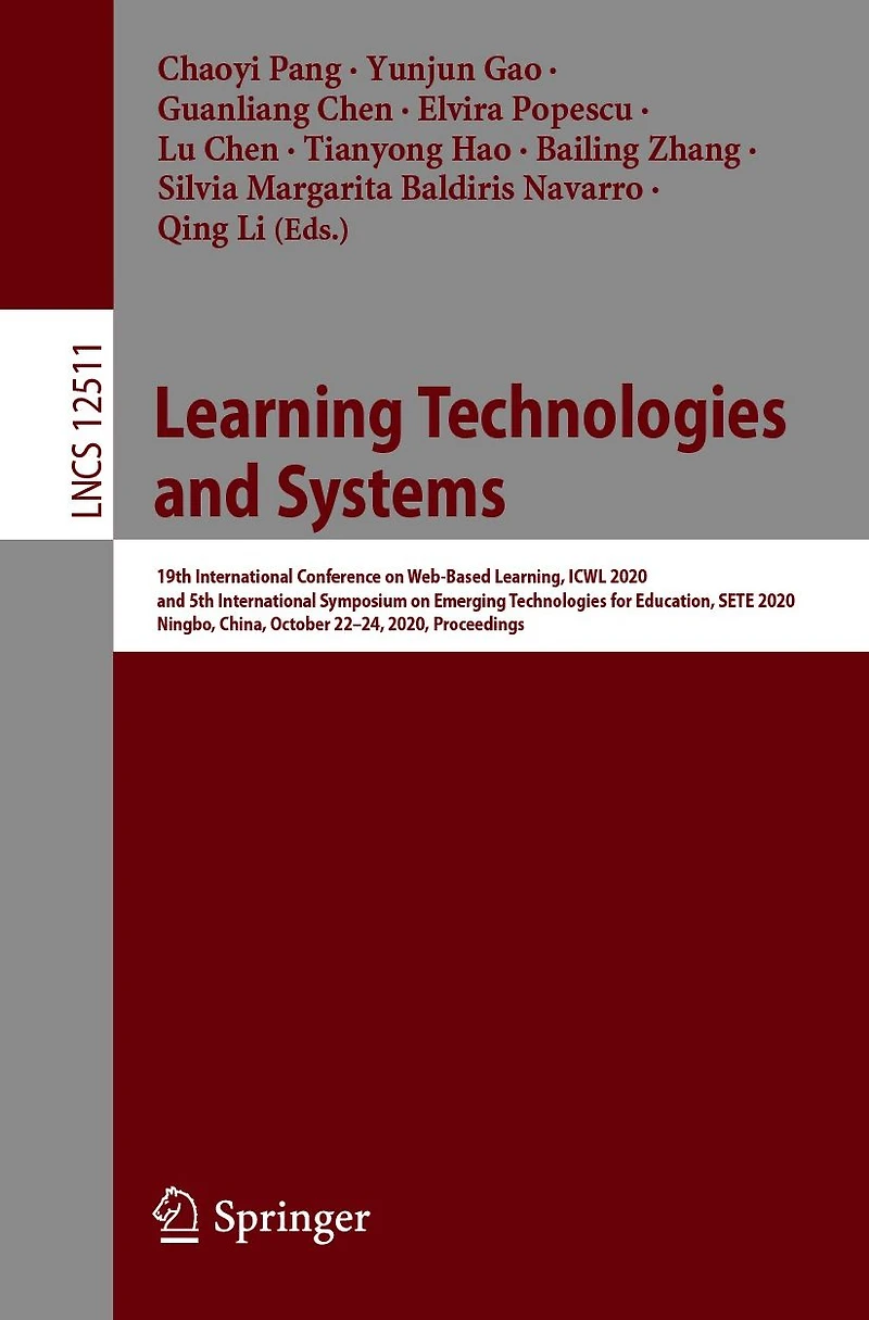 Learning Technologies and Systems: 19th International Conference on Web-Based Learning, ICWL 2020, 5th Symposium Emerging for Education, SETE Ningbo, China, October 22-24, Proceedings
