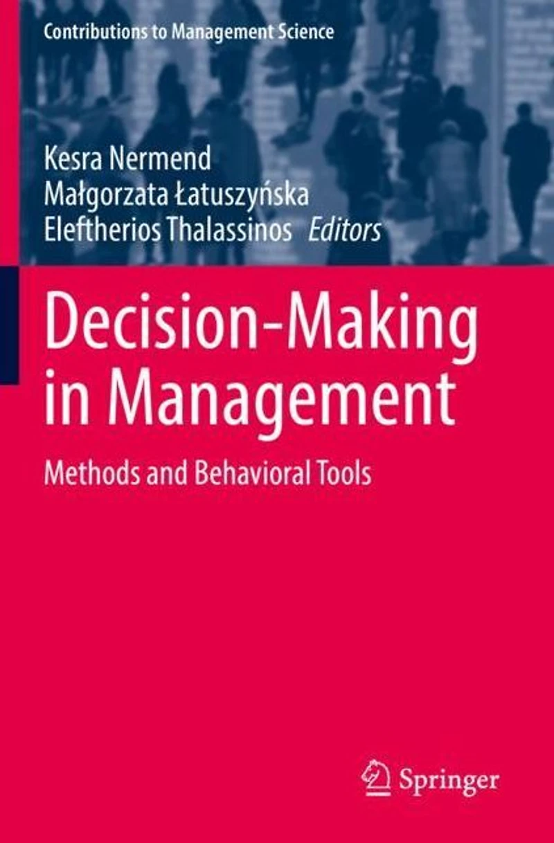 Decision-Making Management: Methods and Behavioral Tools