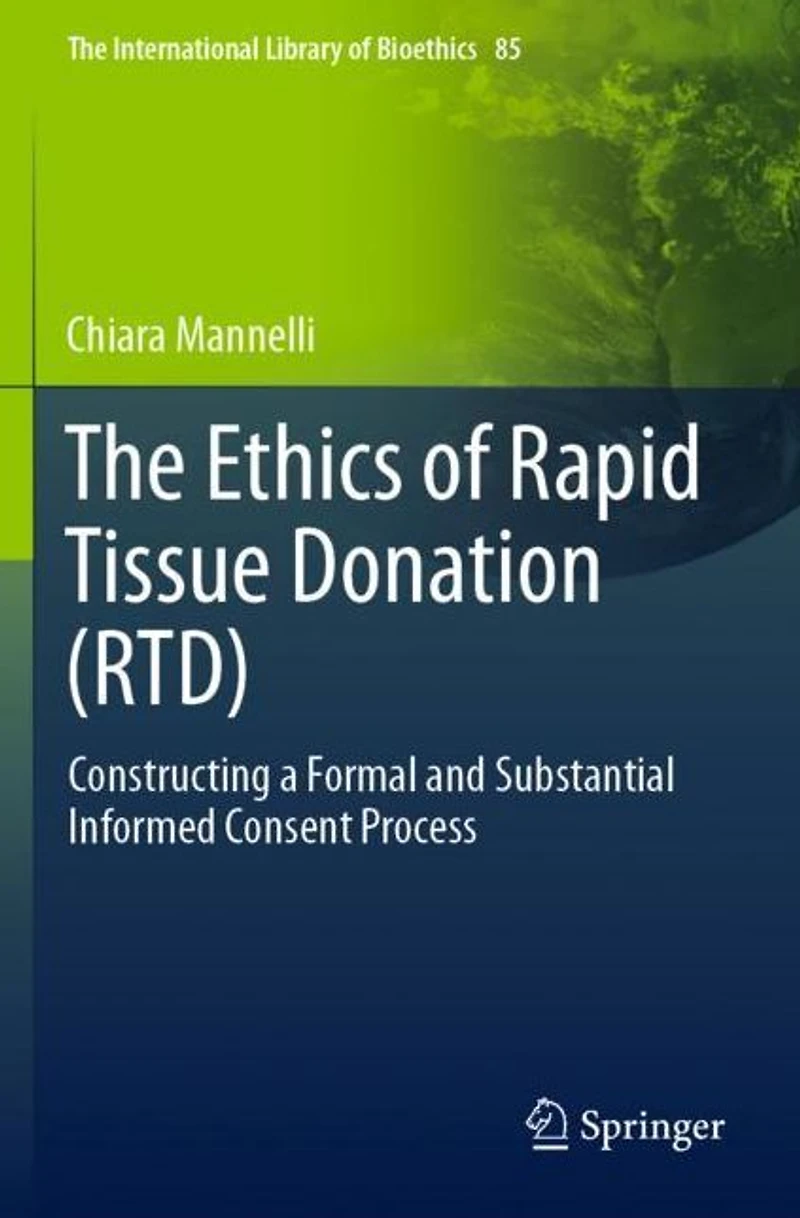 The Ethics of Rapid Tissue Donation (RTD): Constructing a Formal and Substantial Informed Consent Process