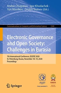 Electronic Governance and Open Society: Challenges Eurasia: 7th International Conference, EGOSE 2020, St. Petersburg, Russia, November 18-19, Proceedings