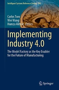 Implementing Industry 4.0: the Model Factory as Key Enabler for Future of Manufacturing