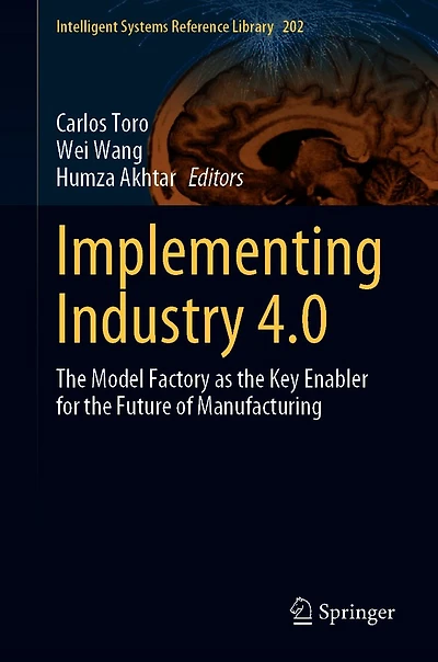 Implementing Industry 4.0: the Model Factory as Key Enabler for Future of Manufacturing