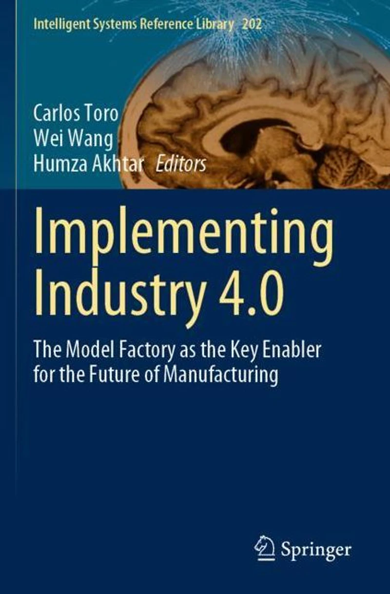 Implementing Industry 4.0: the Model Factory as Key Enabler for Future of Manufacturing