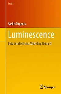 Luminescence: Data Analysis and Modeling Using R