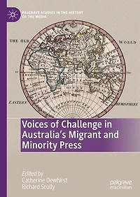 Voices of Challenge Australia's Migrant and Minority Press