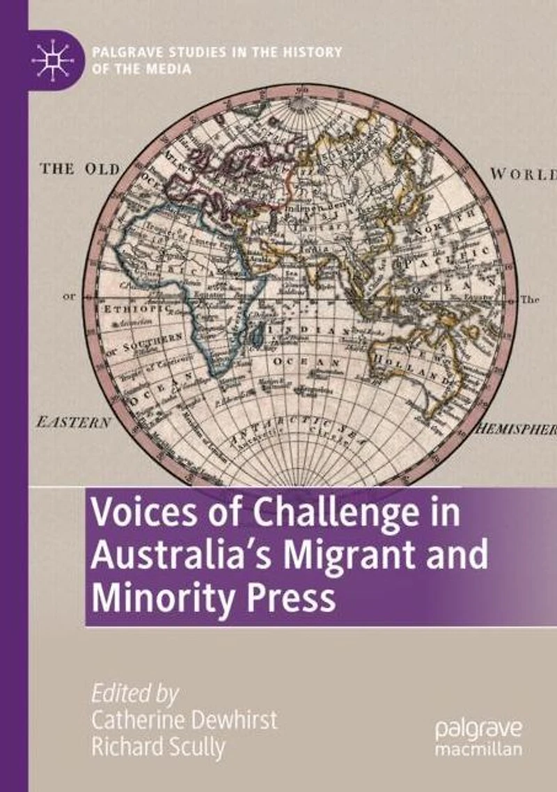 Voices of Challenge Australia's Migrant and Minority Press