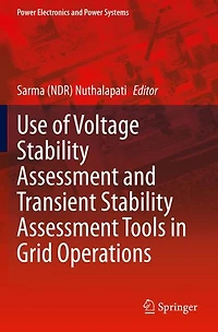 Use of Voltage Stability Assessment and Transient Tools Grid Operations