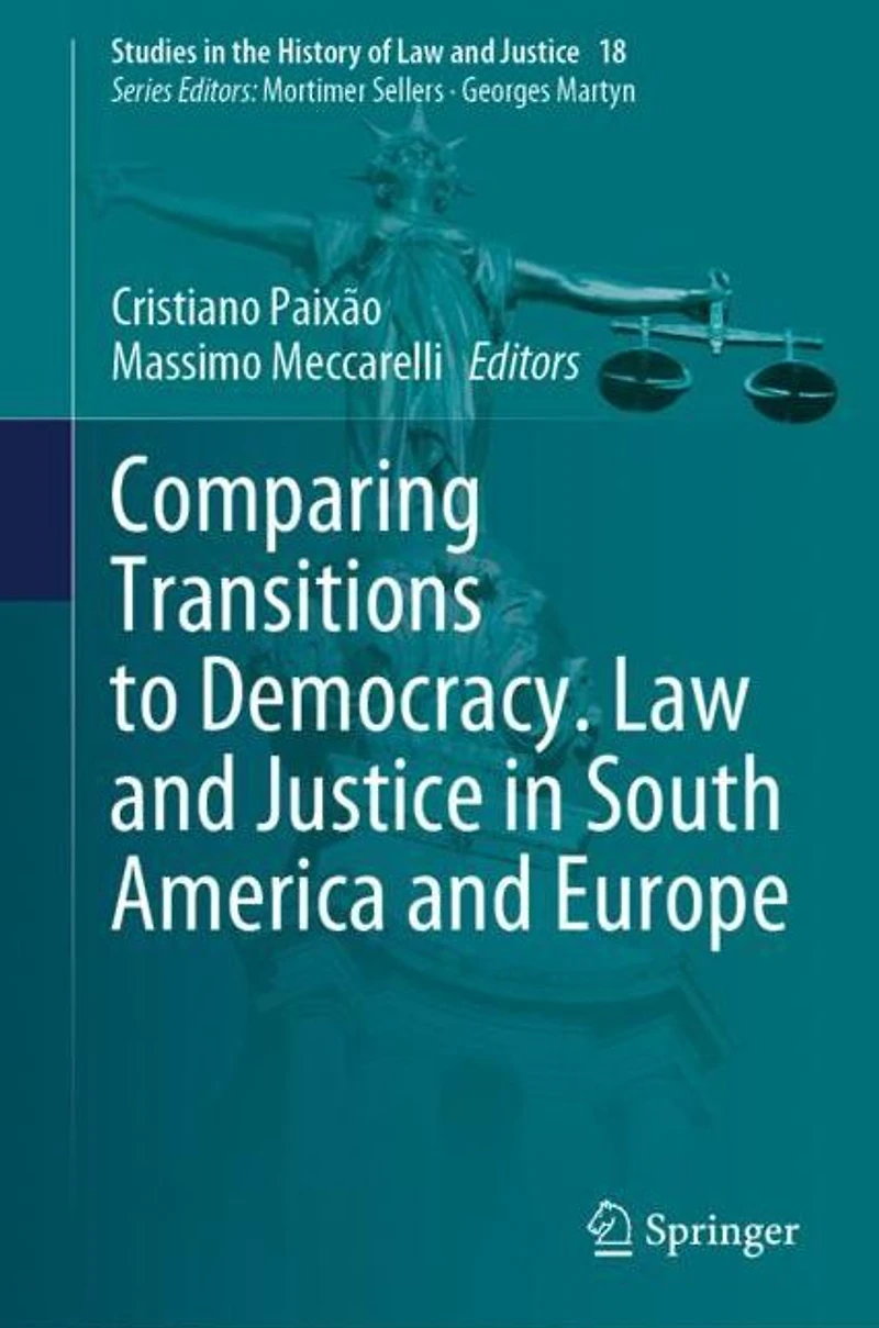 Comparing Transitions to Democracy. Law and Justice South America Europe