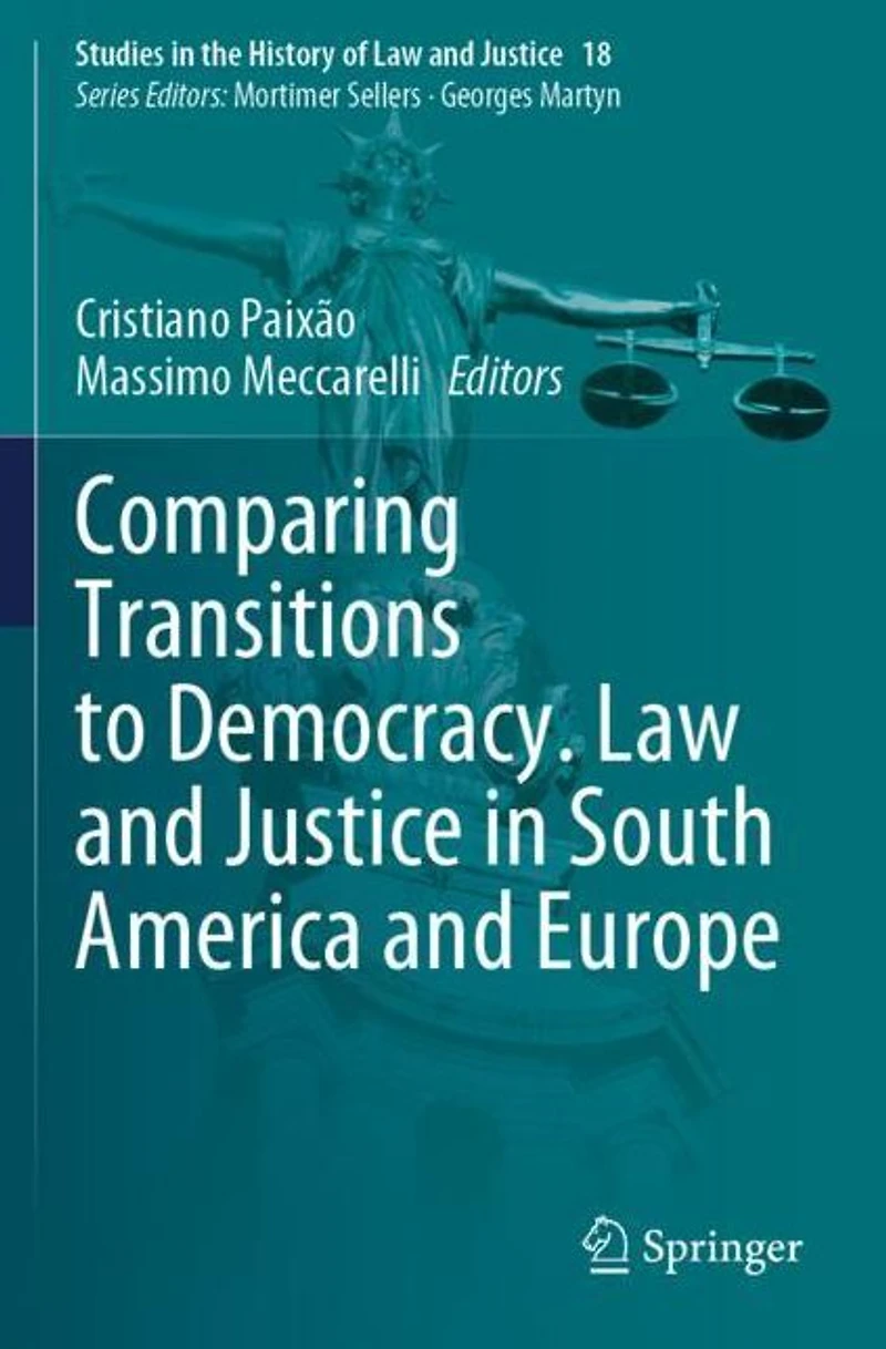 Comparing Transitions to Democracy. Law and Justice South America Europe