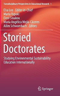 Storied Doctorates: Studying Environmental Sustainability Education Internationally