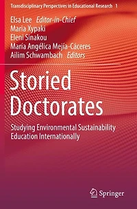Storied Doctorates: Studying Environmental Sustainability Education Internationally