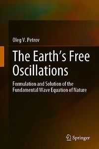 the Earth's Free Oscillations: Formulation and Solution of Fundamental Wave Equation Nature