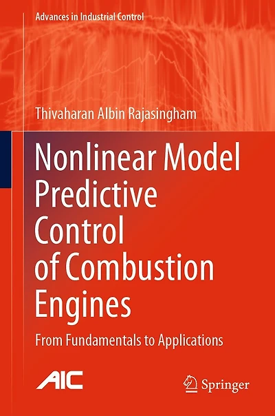 Nonlinear Model Predictive Control of Combustion Engines: From Fundamentals to Applications