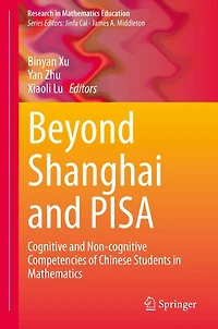 Beyond Shanghai and PISA: Cognitive Non-cognitive Competencies of Chinese Students Mathematics