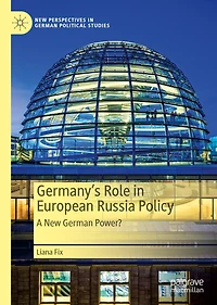 Germany's Role European Russia Policy: A New German Power?