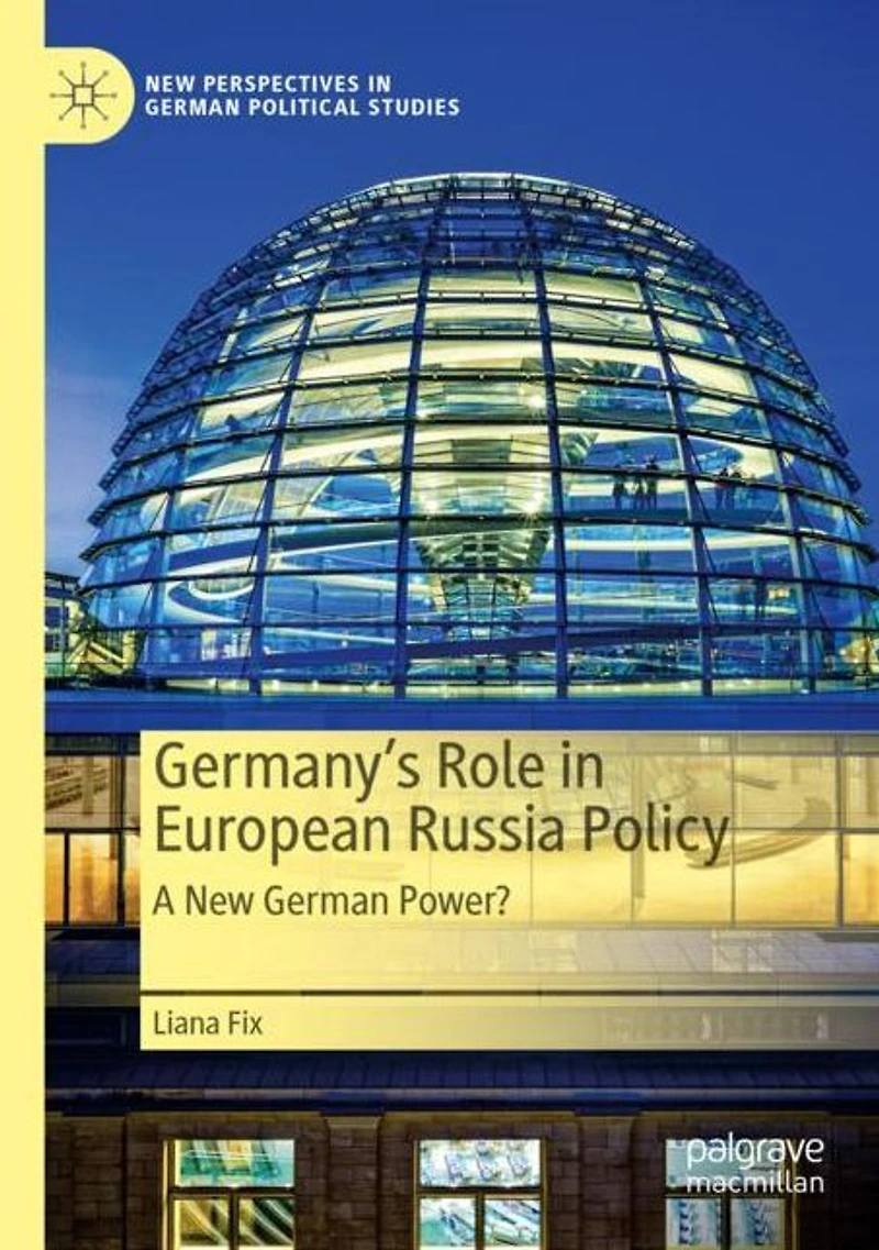 Germany's Role European Russia Policy: A New German Power?