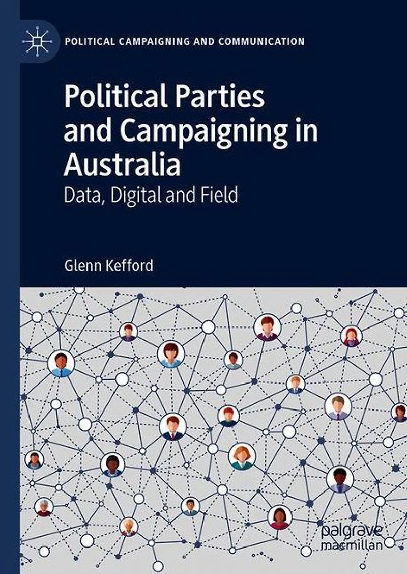 Political Parties and Campaigning Australia: Data, Digital Field