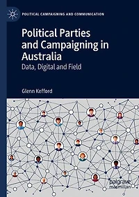 Political Parties and Campaigning Australia: Data, Digital Field