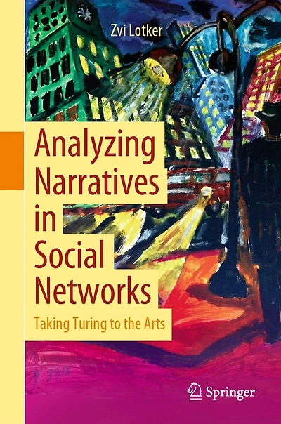 Analyzing Narratives Social Networks: Taking Turing to the Arts