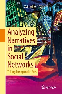 Analyzing Narratives Social Networks: Taking Turing to the Arts